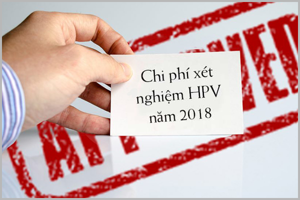 CHI PHÍ XÉT NGHIỆM HPV THỰC TẾ LÀ BAO NHIÊU?