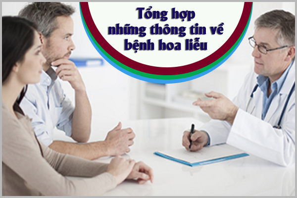 TỔNG HỢP NHỮNG THÔNG TIN VỀ BỆNH HOA LIỄU