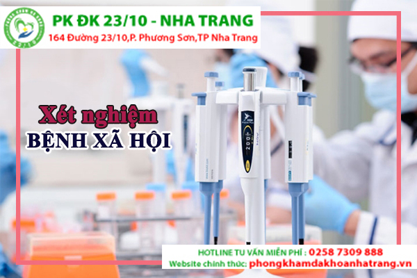 BẢNG GIÁ CHI PHÍ XÉT NGHIỆM BỆNH XÃ HỘI TẠI ĐA KHOA 23/10