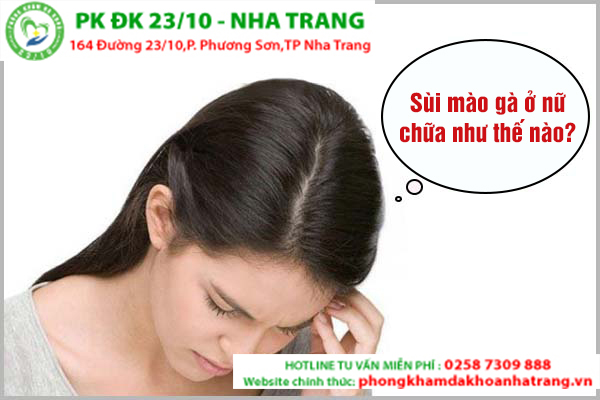 CÁCH NHẬN BIẾT VÀ LOẠI BỎ SÙI MÀO GÀ Ở NỮ HIỆU QUẢ